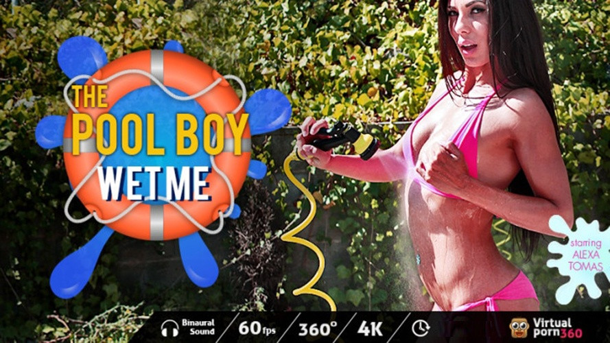 The Pool Boy Wet Me Alexa Tomas Outdoor Fuck VR Voyeur: Alexa Tomas Slideshow