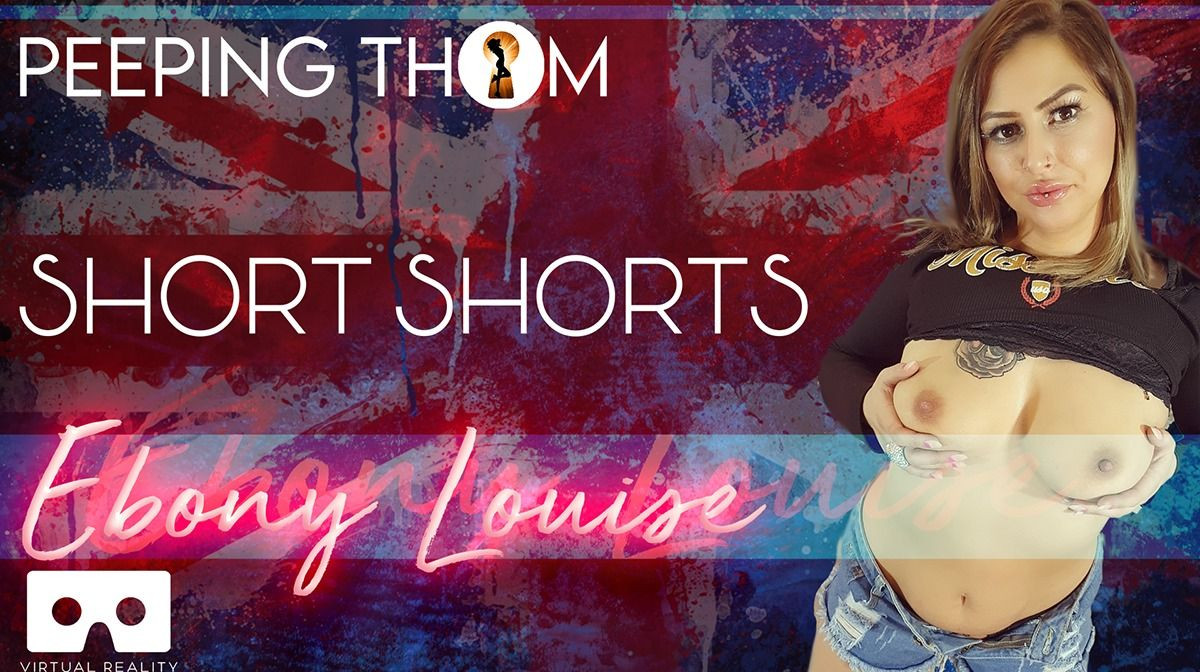 Short Shorts - Ebony Louise: Ebony Louise Slideshow