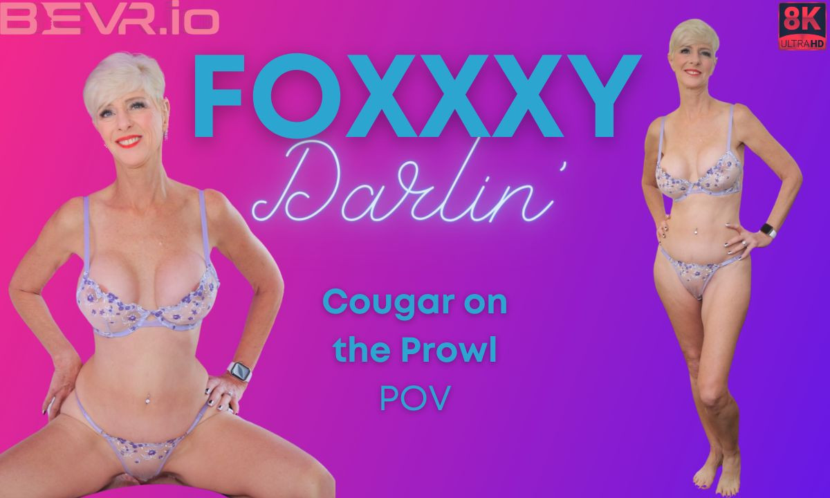 Cougar on the Prowl: Foxxxy Darlin Slideshow