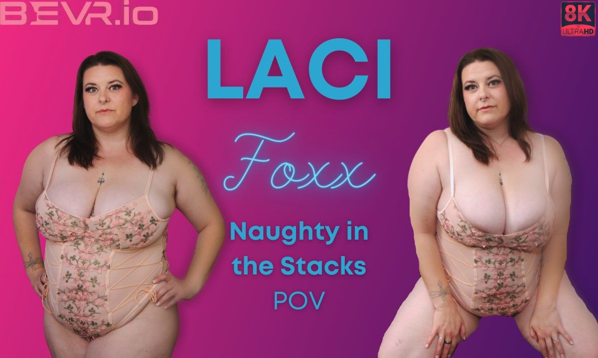 Naughty in the Stacks: Laci Foxx Slideshow
