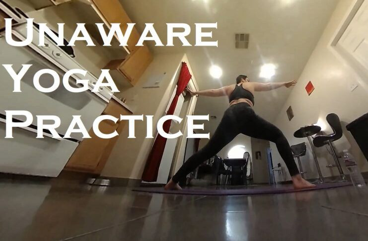 Unaware Yoga Practice Slideshow