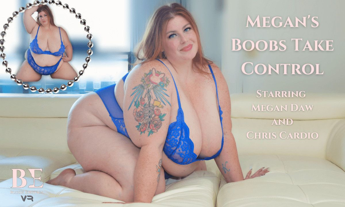 Megan's Boobs Take Control - Huge Tits SSBBW Blowjob Interracial BBC Blowjob and Sex Slideshow