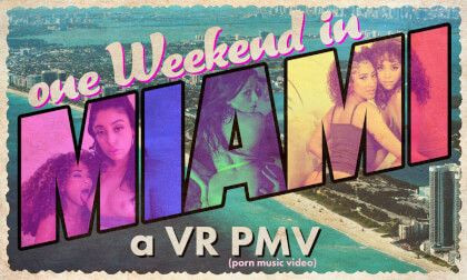 ONE WEEKEND IN MIAMI - a VR PMV; Pornstar HD VR Music Video Compilation Slideshow