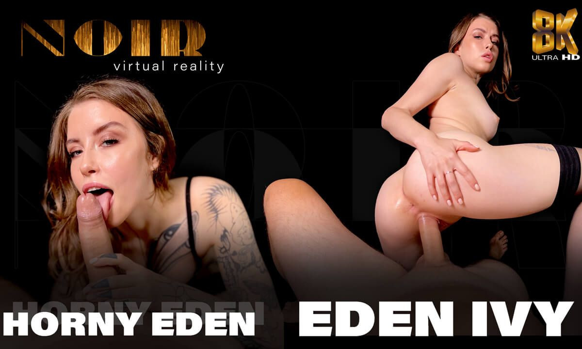Horny Eden - Hot Noir One-on-One Scene With the Sexy Tattooed Eden Ivy Slideshow