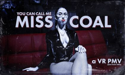 YOU CAN CALL ME MISS COAL - a VR PMV Teasing Video With Alex Coal Slideshow
