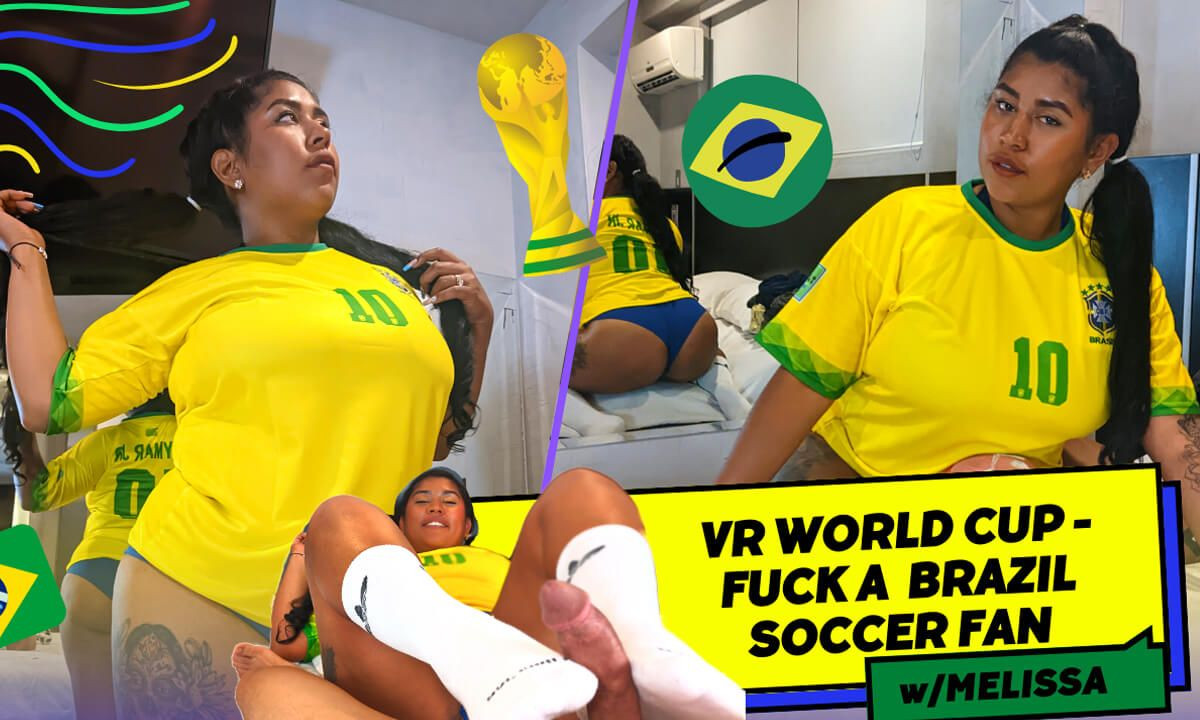 VR WORLD CUP - FUCK A  BRAZIL SOCCER FAN Slideshow