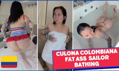 Culona Colombiana - Fat Ass Sailor Bathing  Slideshow