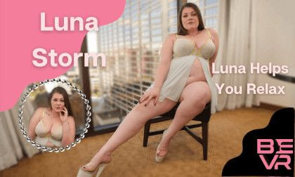 Luna Storm Helps You Relax Slideshow