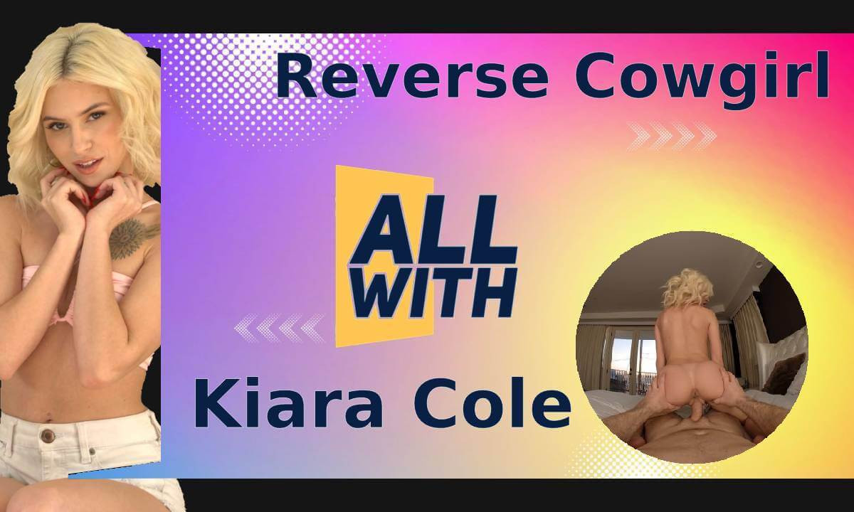 All Reverse Cowgirl With Kiara Cole Slideshow