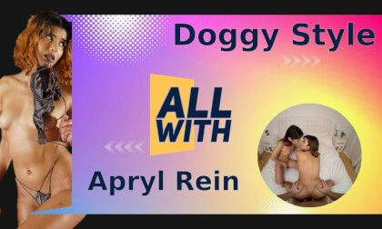 All Doggy Style With Apryl Rein Slideshow