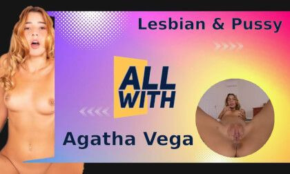 All Lesbian & Pussy With Agatha Vega Slideshow