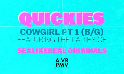 Quickies - Cowgirl Pt 1 (B/G) - A VR PMV Slideshow