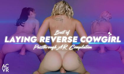 Best of Laying Reverse Cowgirl | Passthrough AR Compilation Slideshow