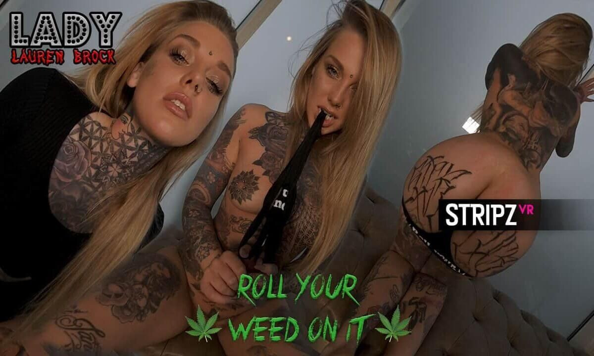 Roll Your Weed On It - Alt Girl Striptease Slideshow